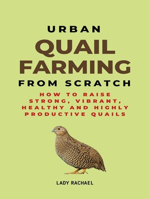 cover image of Urban Quail Farming From Scratch